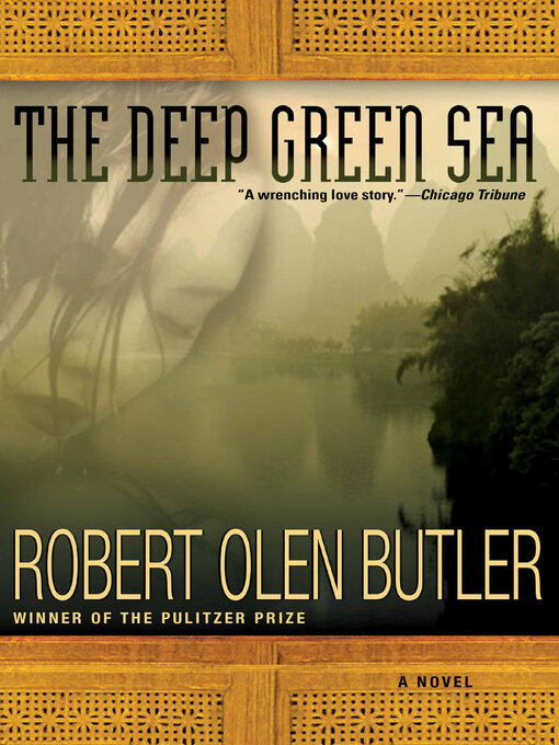 Title details for The Deep Green Sea by Robert  Olen Butler - Available